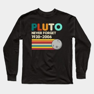 Pluto Never Forget - Retro Vintage Long Sleeve T-Shirt